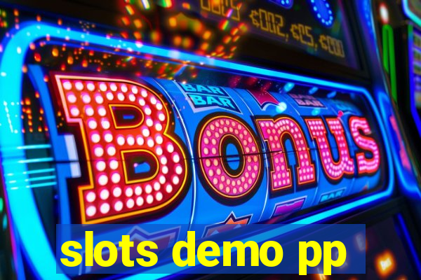 slots demo pp